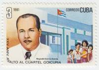 (1981-032) Марка Куба "Рейнольд Гарсия"    25 лет атаки на казармы Гойкурии III O