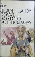 Книга Королевская дорога в Фотерингей 1967 Ж. Плайди  Лондон Твёрдая обл. 416 с. Без илл.