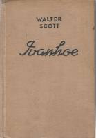 Книга "Айвенго" 1939 В. Скотт Москва Твёрдая обл. 172 с. Без илл.
