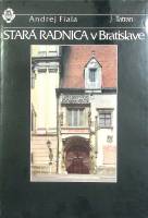 Книга Stara Radnica v Bratislave 1987 Andrei Fiala Братислава Твёрдая обл. 106 с. С цветными иллюстр