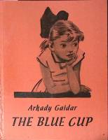 Книга Голубая чашка The blue cup на англ. яз. 1981 А. Гайдар Москва Твёрдая обл. 52 с. С ч/б илл