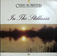 Пластинка виниловая Chris Bowater In the stillness Word 300 мм. (Сост. отл.)