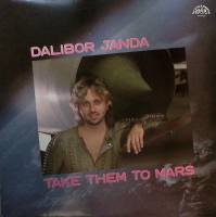 Пластинка виниловая Dalibor Janda Take them to mars Мелодия 300 мм. Near mint